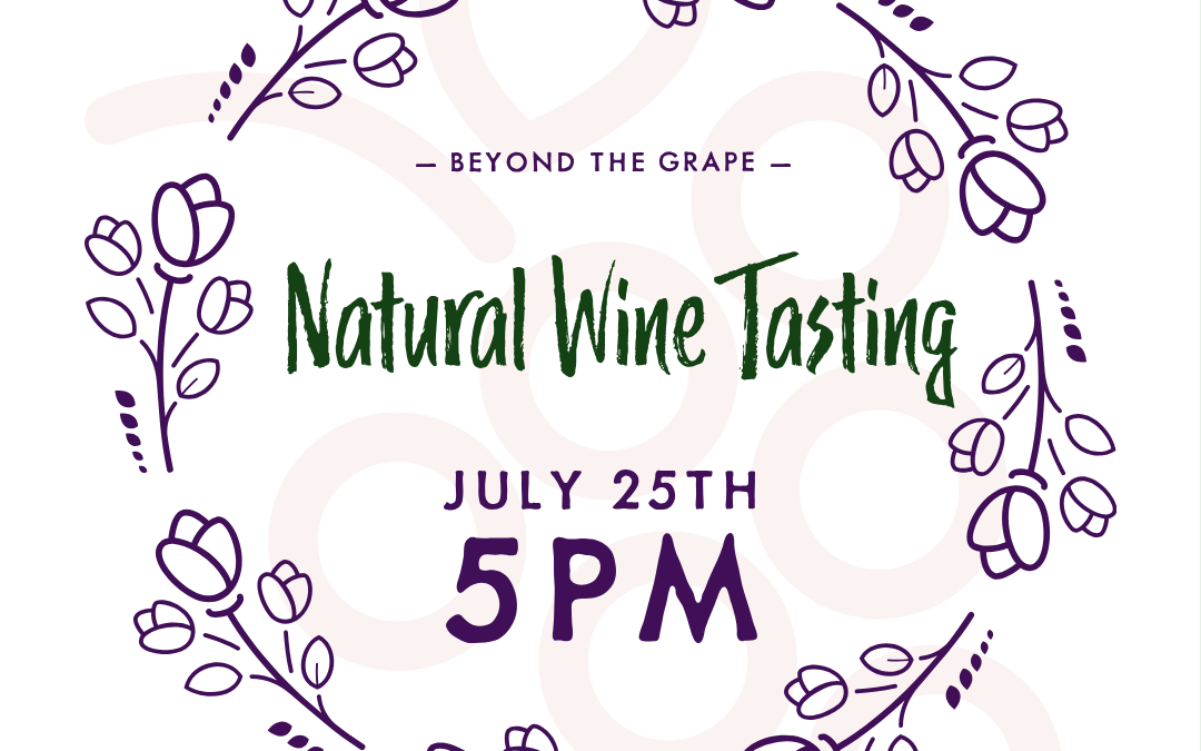 Natural wine tasting july 25 at Beyond the Grape in Pensacola, FL